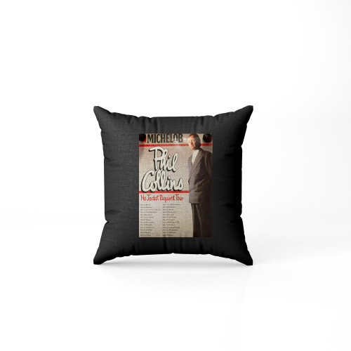 Phil Collins No Jacket Required Tour Schedule Pillow Case Cover