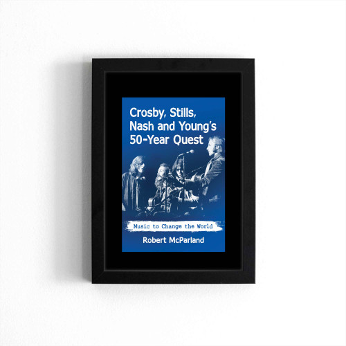 Crosby Stills Nash And Young's 50 Year Poster