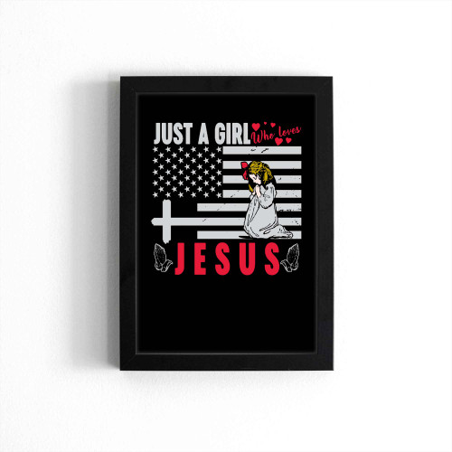 Just A Girl Who Loves Jesus Vintage Flag Vintage Poster