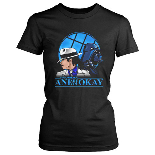 Star Walker Are You Okay Ani Women's T-Shirt Tee