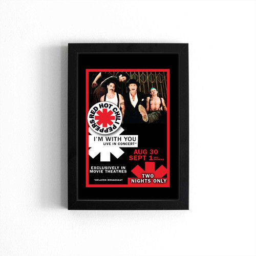 Red Hot Chili Peppers Live Im With You 2nd Showing Poster