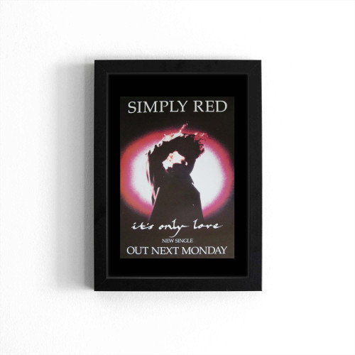 Simply Red It's Only Love U K Promo Poster