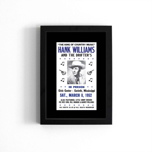 The King Of Country Music Hank Williams And The Drifters Poster