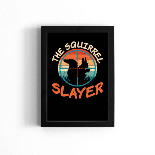 The Squirrel Slayer Vintage Retro Hunter Poster