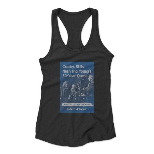 Crosby Stills Nash And Young's 50 Year Racerback Tank Top