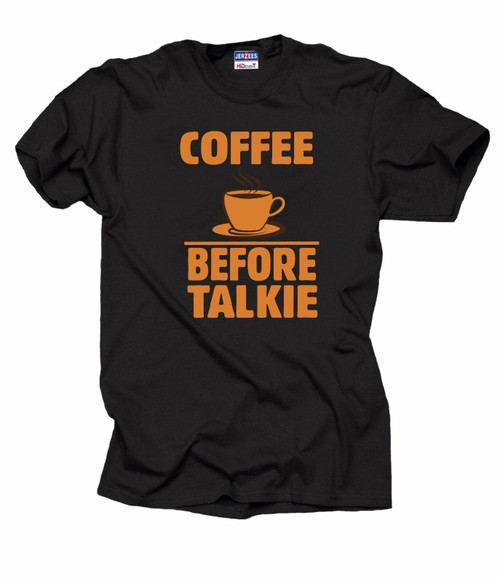Coffee Before Talkie Man's T-Shirt Tee