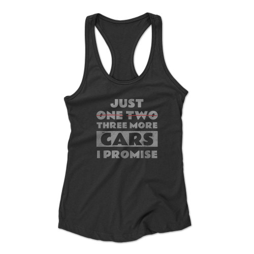 Just One More Car Part I Promise Funny Vintage Retro Cars Owner Driver Racerback Tank Top