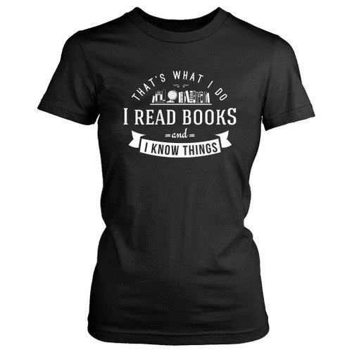 That Is What I Do Women's T-Shirt Tee