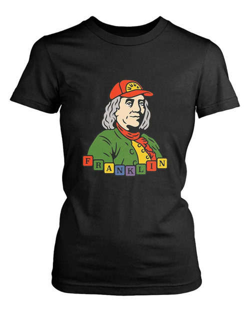 Franklin Father Women's T-Shirt Tee
