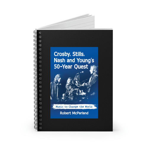 Crosby Stills Nash And Young's 50 Year Spiral Notebook