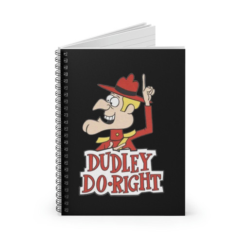 Dudley Do Right 1 Spiral Notebook