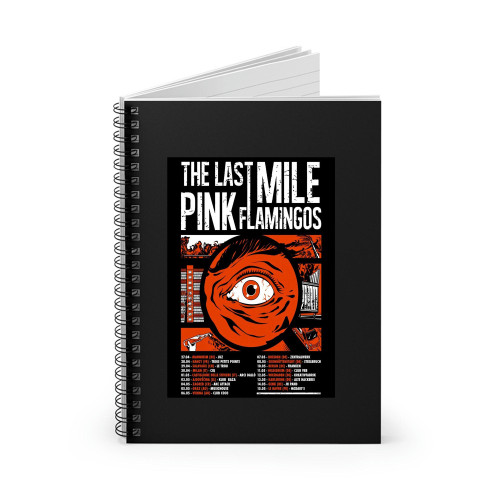 Eu Tour 2022 The Last Mile And Pink Flamingos Spiral Notebook