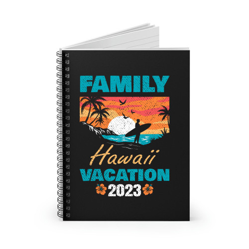 Family Hawaii Hawaiian Vacation 2023 Spiral Notebook
