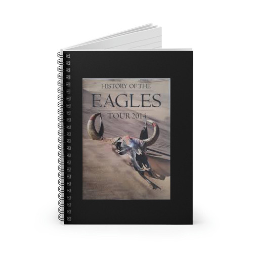 History Of The Eagles Tour Programme 2014 Spiral Notebook History Of The Eagles Tour Programme 2014 Spiral Notebook