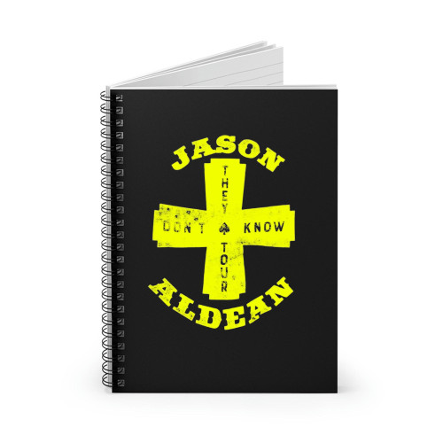Jason Aldean They Don't Know Tour Spiral Notebook
