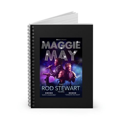 Maggie May The Rod Stewart Years Spiral Notebook