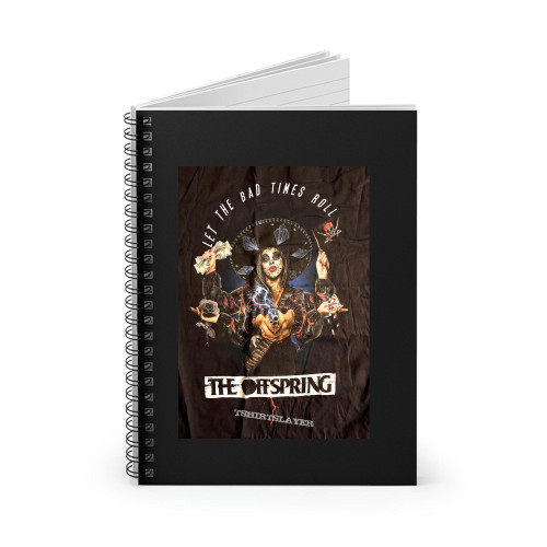The Offspring Let The Bad Times Roll Tour Shirt 2022 Spiral Notebook