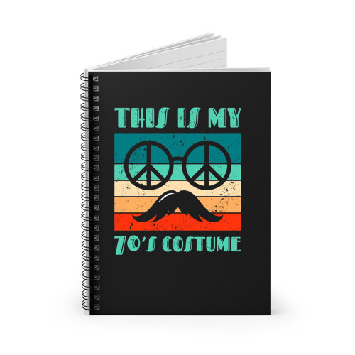This Is My 70s Costume 70 Styles Peace Spiral Notebook