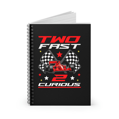 Two Fast 2 Curious Birthday Decorations 2nd Bday Spiral Notebook