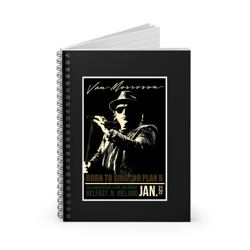 Van Morrison Belfast N Ireland 2014 Spiral Notebook