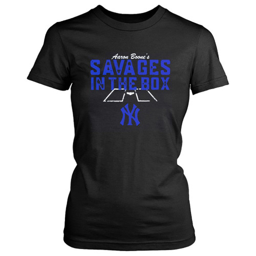 Aaron Boones Savages In The Box For Yankees Fan Women's T-Shirt Tee