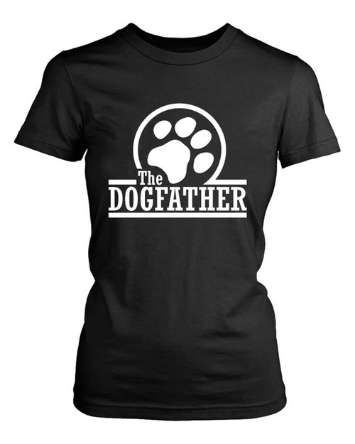 The Dogfather Women's T-Shirt Tee