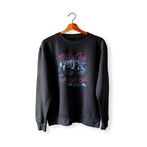 Motley Crue Girls Girls Girls 12 Sweatshirt Sweater