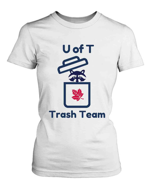 Uoft Trash Team Women's T-Shirt Tee Uoft Trash Team Women's T-Shirt Tee