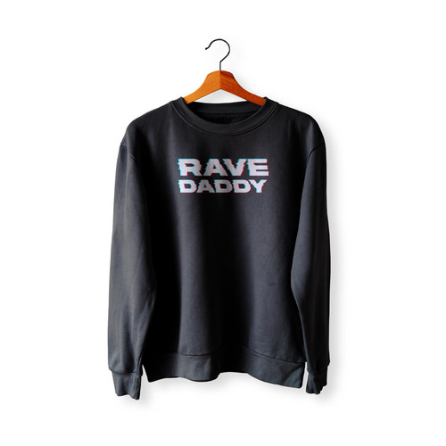 Rave Daddy Edm Music Festival Father Optical Illusion Trippy Sweatshirt Sweater