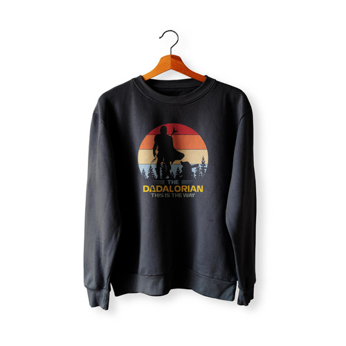 The Dadalorian Father's Day This Is The Way Dad Joke Sweatshirt Sweater