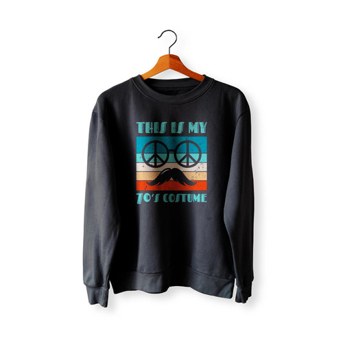 This Is My 70s Costume 70 Styles Peace Sweatshirt Sweater