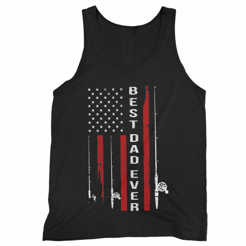 Best Dad Ever Father Fathers Day Gift Usa Fishing Dad Birthday Tank Top