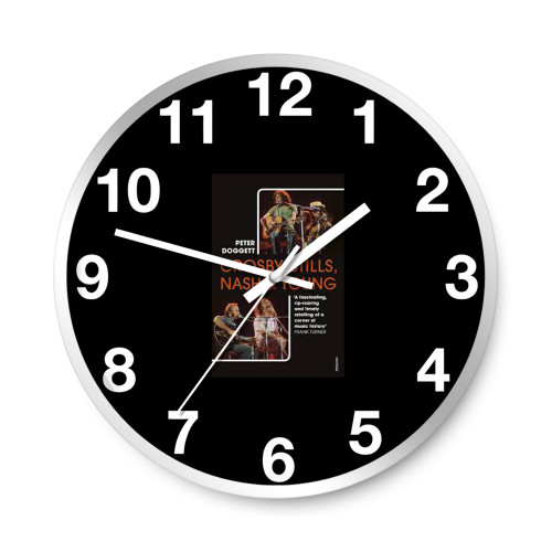Crosby Stills Nash And Young By Peter Doggett Wall Clocks