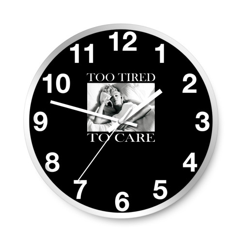Marilyn Monroe Too Tired To Care Vintage Wall Clocks
