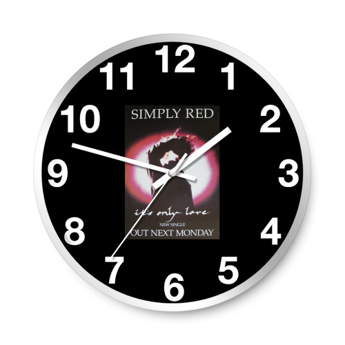 Simply Red It's Only Love U K Promo Wall Clocks