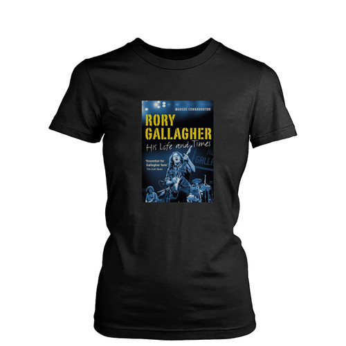 Rory Gallagher His Life And Times Womens T-Shirt Tee