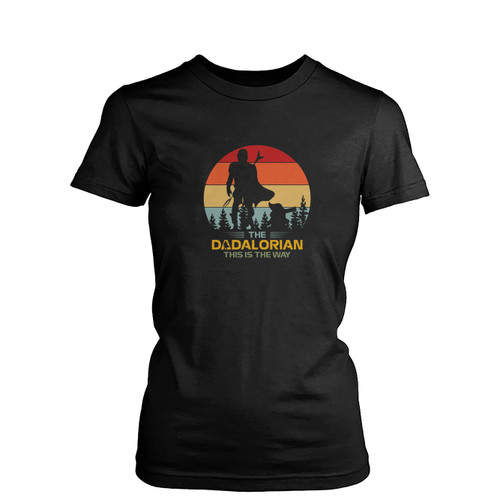 The Dadalorian Father's Day This Is The Way Dad Joke Womens T-Shirt Tee