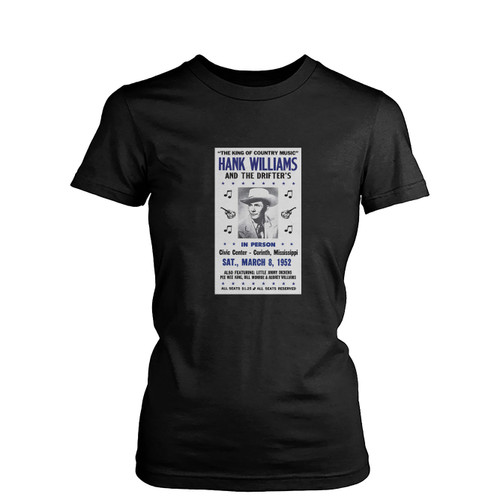 The King Of Country Music Hank Williams And The Drifters Womens T-Shirt Tee