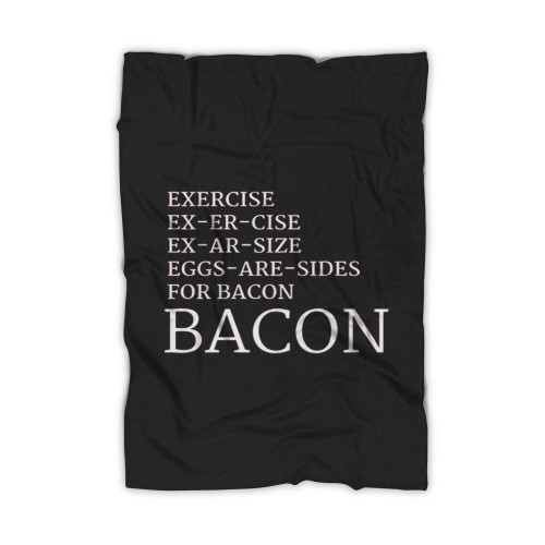 Bacon Exercise Blanket