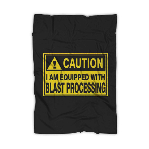 Caution Blast Processing Slogan Blanket