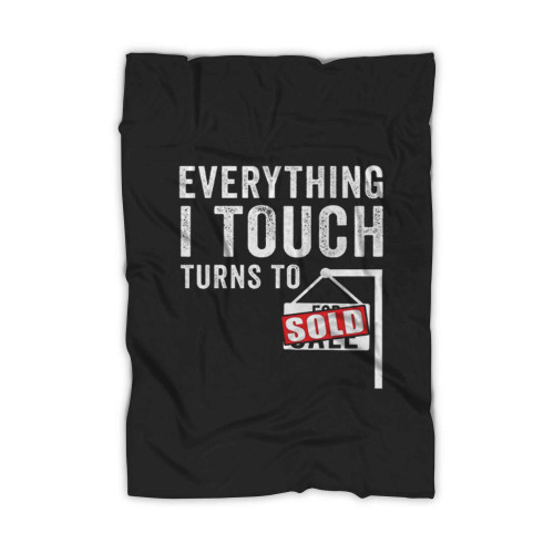 Everything I Touch Turns To Sold Blanket