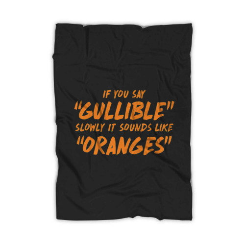 Gullible Oranges Blanket