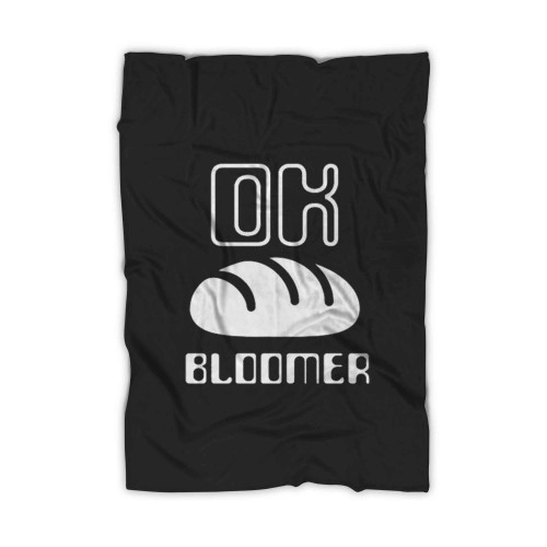 Ok Bloomer Parody Blanket