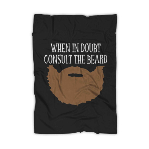 When In Doubt Consult The Beard Blanket