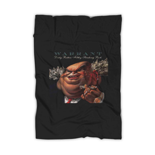 Dirty Rotten Filthy Stinking Rich Warrant Glam Blanket