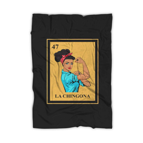 Mexican La Chingona Lottery Traditional Feminist Latina Blanket