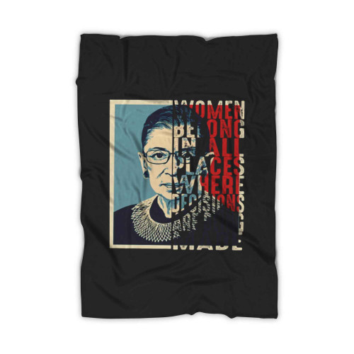 Notorious Rbg Ruth Bader Ginsburg Women Belong In All Places Blanket