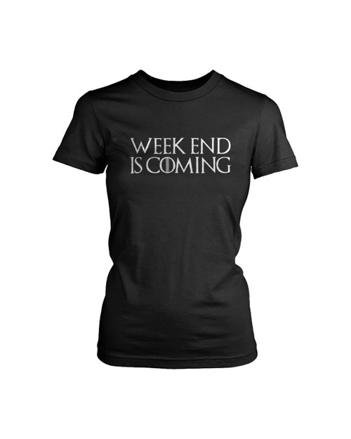 Week End Is Coming Game Women's T-Shirt Tee