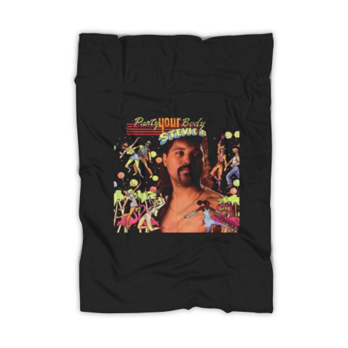 Party Your Body Stevie B Blanket