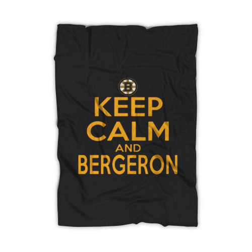 Patrice Bergeron Keep Calm And Bergeron Boston Hockey Blanket